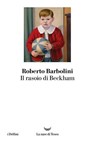 Il rasoio di Beckham - Roberto Barbolini - 9788834619698