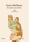 Il male maschio - Enrico Dal Buono - 9788834619919