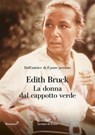La donna dal cappotto verde - Edith Bruck - 9788834620021