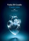 Cuore cavo - Viola Di Grado - 9788834620793