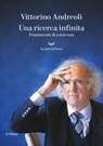Una ricerca infinita - Vittorino Andreoli - 9788834623565
