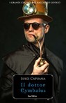 Il dottor Cymbalus - Luigi Capuana - 9788835800170