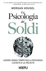 La psicologia dei soldi - Morgan Housel - 9788836005192