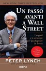 Un passo avanti a Wall Street - Peter Lynch - 9788836009374