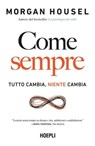 Come sempre - Morgan Housel - 9788836014491