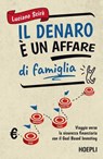 Il denaro è un affare di famiglia - Luciano Scirè - 9788836017010