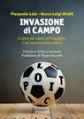 Invasione di campo - Pierpaolo Lala ; Rocco Luigi Nichil - 9788836171095
