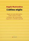 L'ultimo miglio - Angelo Mastrandrea - 9788836171149