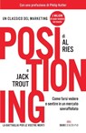 Positioning - Jack Trout ; Al Ries - 9788836200573