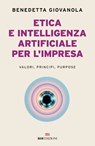 Etica e intelligenza artificiale nell'impresa - Benedetta Giovanola - 9788836202751