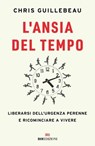 L'ansia del tempo - Chris Guillebeau - 9788836202836