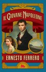 Il giovane Napoleone - Ernesto Ferrero - 9788836240722