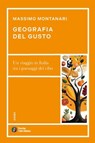 Geografia del gusto - Massimo Montanari - 9788836584628