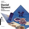 Daniel Spoerri: Eat Art in Transformation - Daniel Spoerri - 9788836631315