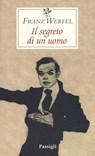 IL SEGRETO DI UN UOMO - Franz Werfel - 9788836823031