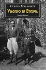 Viaggio in Etiopia e altri scritti africani - Curzio Malaparte - 9788836823550