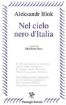 Nel cielo nero dell'Italia - Aleksandr Blok - 9788836823666