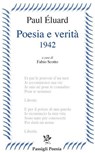 Poesia e verità 1942 - Paul Éluard - 9788836823680
