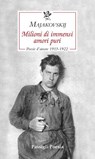 Milioni di immensi amori puri - Vladimir Majakovskij - 9788836824533