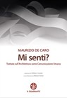 Mi senti? - Maurizio De Caro ; Stefano Casciani ; Alfonso Femia - 9788838101229