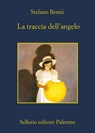 La traccia dell'angelo - Stefano Benni - 9788838926341