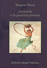 Aristotele e la giustizia poetica - Margaret Doody ; Beppe Benvenuto - 9788838927300