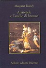 Aristotele e l'anello di bronzo - Margaret Doody - 9788838927331