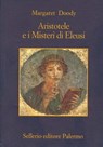 Aristotele e i Misteri di Eleusi - Margaret Doody ; Beppe Benvenuto - 9788838927355