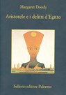 Aristotele e i delitti d'Egitto - Margaret Doody - 9788838927362