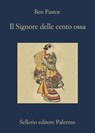 Il Signore delle cento ossa - Ben Pastor - 9788838928727