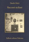 Racconti siciliani - Danilo Dolci ; Giuseppe Barone ; Carlo Levi - 9788838928734