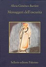Messaggeri dell'oscurità - Alicia Giménez-Bartlett - 9788838930379