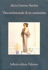 Vita sentimentale di un camionista - Alicia Giménez-Bartlett - 9788838930447