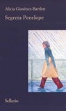 Segreta Penelope - Alicia Giménez-Bartlett - 9788838930461