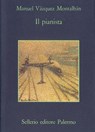 Il pianista - Manuel Vázquez Montalbán ; Hado Lyria - 9788838933394