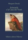 Aristotele e la Casa dei Venti - Margaret Doody - 9788838937910