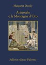 Aristotele e la Montagna d'Oro - Margaret Doody - 9788838942143