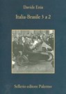 Italia-Brasile 3 a 2 - Davide Enia - 9788838942457