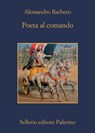 Poeta al comando - Alessandro Barbero - 9788838943201
