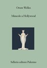 Miracolo a Hollywood - Orson Welles - 9788838944857