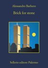 Brick for stone - Alessandro Barbero - 9788838945083