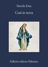 Così in terra - Davide Enia - 9788838945397