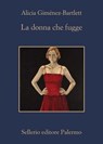 La donna che fugge - Alicia Giménez-Bartlett - 9788838946660
