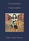 I miei uomini - Victoria Kielland - 9788838946714