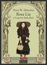 Rosa Lia - Nora W. Almerina ; Igor Scalisi Palminteri - 9788838948756