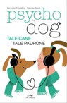 Psychodog - Lorenzo Pergolini ; Valeria Rossi - 9788841253038