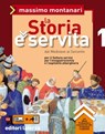 La Storia è servita. vol. 1. Dal Medioevo al Seicento - Massimo Montanari - 9788842113294