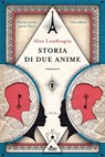 Storia di due anime - Alex Landragin - 9788842933649