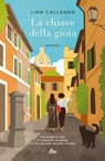 La chiave della gioia - Liam Callanan - 9788842935865