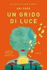 Un grido di luce - Abi Daré - 9788842936923